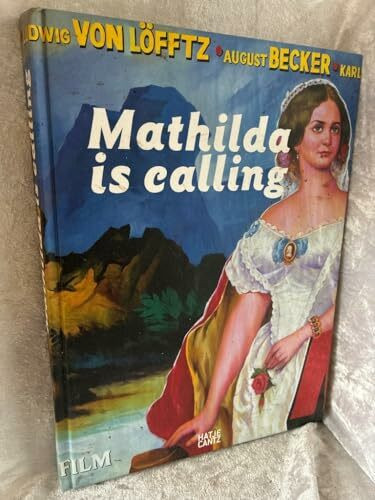 Mathilda is calling. Erinnerung als Zukunft.