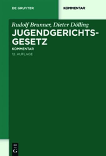 Jugendgerichtsgesetz: Kommentar (De Gruyter Kommentar)