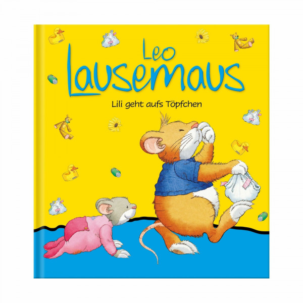 Leo Lausemaus - Lili geht aufs Töpfchen