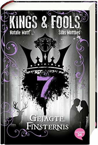 Kings & Fools 7. Gejagte Finsternis