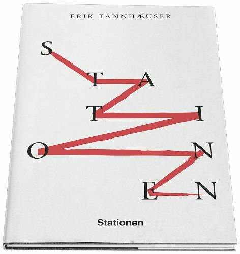 Erik Tannhäuser - STATIONEN