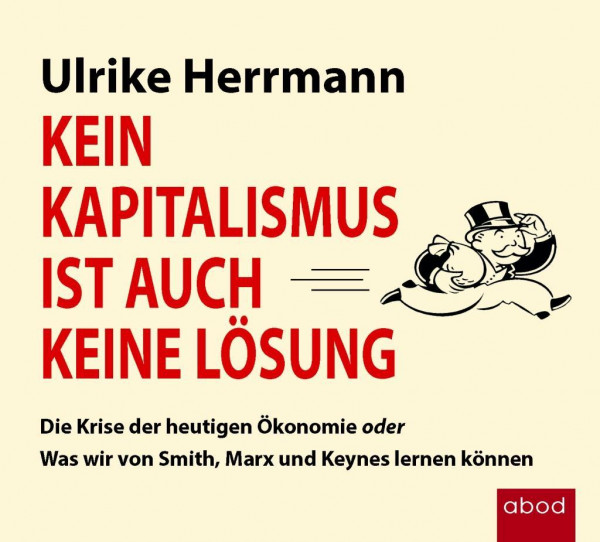 Kein Kapitalismus ist auch keine Lösung