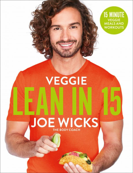 Veggie Lean in 15: 15-minute Protein-rich Veggie Meals with Workouts