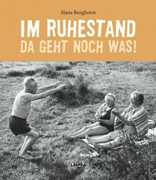 Im Ruhestand da geht noch was!