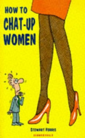 How to Chat-Up Women