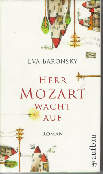 Herr Mozart wacht auf: Roman
