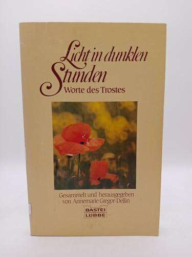 Licht in dunklen Stunden. Worte des Trostes.