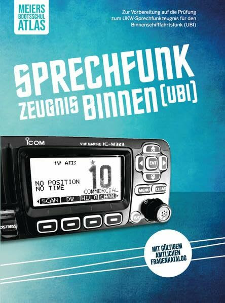 Sprechfunkzeugnis UBI Binnenfunk: Lehrbuch zum Sprechfunkzeugnis