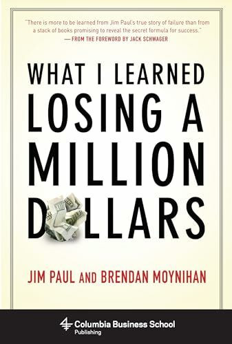 What I Learned Losing a Million Dollars (Columbia Business School Publishing)