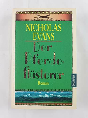 Der Pferdeflüsterer: Roman (Goldmann Allgemeine Reihe)