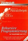 Rekursive Programmierung für Pascal /Delphi und C/C++: Im Prinzip ganz einfach: Ein grosses Problem wird zerteilt in kleinere (leichter zu lösende) ... Bauart bis sie sich einfach lösen lassen