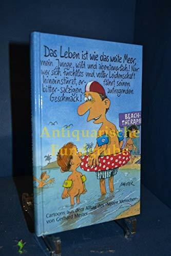 Das Leben ist wie das weite Meer.... Cartoons aus dem Alltag des "Neuen Menschen"