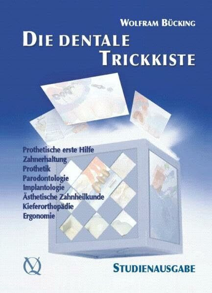 Die dentale Trickkiste: Studienausgabe