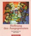 Hoffnung den Ausgegrenzten. Das Hungertuch von Sieger Köder.