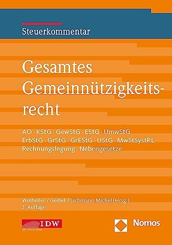 Gesamtes Gemeinnützigkeitsrecht, 3. Auflage: AO, KStG, GewStG, EStG, UmwStG, ErbStG, GrStG, GrEStG, UStG, MwStSystRL, Rechnungslegung, Nebengesetze (in Kooperation mit dem Nomos Verlag)