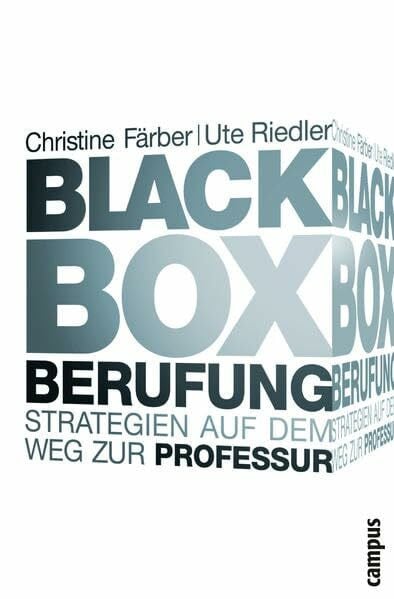 Black Box Berufung: Strategien auf dem Weg zur Professur