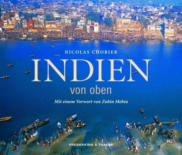 Indien von oben: Vorw. v. Zubin Mehta