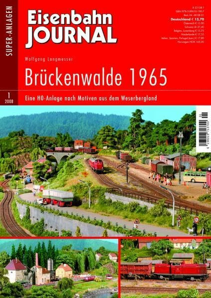 Brückenwalde 1965 - Eine H0-Anlage nach Motiven aus dem Weserbergland - Eisenbahn Journal Super-Anlagen 1-2008 (Modellbahn-Bibliothek des Eisenbahn-Journals: Super-Anlagen)
