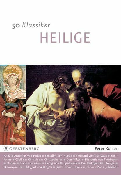 50 Klassiker - Heilige: Von der heiligen Anna bis zum heiligen Valentin