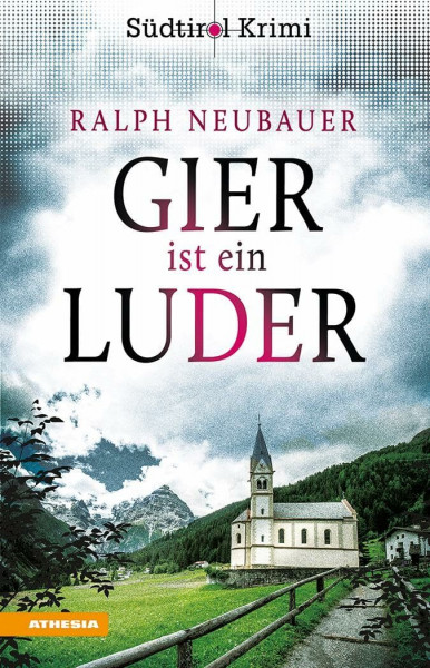 Gier ist ein Luder: Südtirolkrimi Band 11 (Südtirol-Krimi: Commissario Fameo ermittelt)