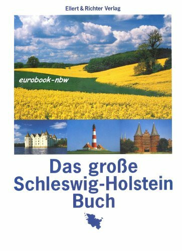 Das große Schleswig- Holstein Buch