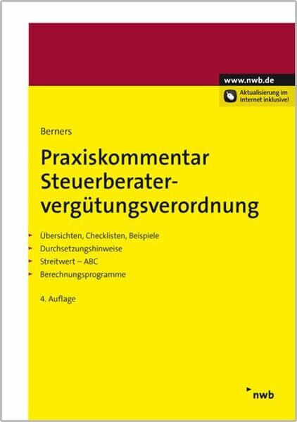 Praxiskommentar Steuerberatervergütungsverordnung: Übersichten, Checklisten, Beispiele. Durchsetzungshinweise. Streitwert-ABC. Berechnungsprogramme. Praxiskommentar Steuerberatervergütungsverordnung: Übersichten, Checklisten, Beispiele. Durchsetzungshinweise. Streitwert-ABC. Berechnungsprogramme.
