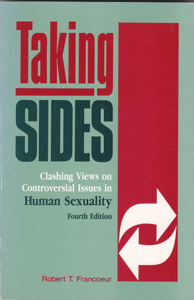 Taking Sides: Clashing Views on Controversial Issues in Human Sexuality (4th Edition)