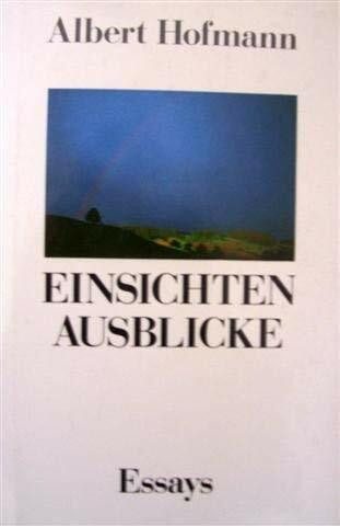 Einsichten - Ausblicke: Essays