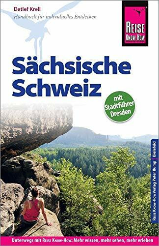 Reise Know-How Reiseführer Sächsische Schweiz (mit Stadtführer Dresden)