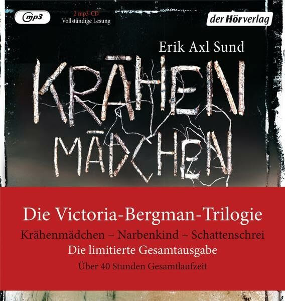 Die Victoria-Bergman-Trilogie: Krähenmädchen - Narbenkind - Schattenschrei. Die Limitierte Gesamtausgabe - Psychothriller