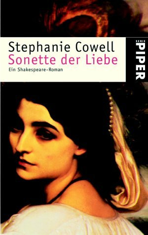 Sonette der Liebe: Ein Shakespeare-Roman (Piper Taschenbuch, Band 3323)