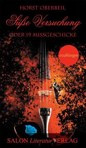 Süße Versuchung: oder 19 Missgeschicke Süße Versuchung: oder 19 Missgeschicke
