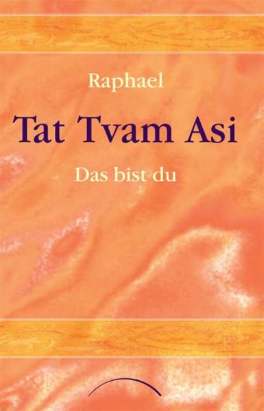 Tat Tvam Asi: Das bist du