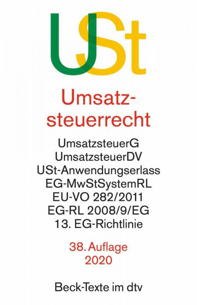 Umsatzsteuerrecht: Umsatzsteuergesetz mit Umsatzsteuer-Durchführungsverordnung, Umsatzsteuer-Anwendungserlass, Mehrwertsteuer-Systemrichtlinie, ... 13. EG-Richtlinie (Beck-Texte im dtv)