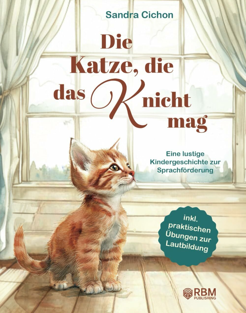Die Katze, die das K nicht mag: Eine lustige Kindergeschichte zur Sprachförderung – von Sonderpädagogen mit dem Schwerpunkt Sprachen entwickelt! inkl. ...... Die Katze, die das K nicht mag: Eine lustige Kindergeschichte zur Sprachförderung – von Sonderpädagogen mit dem Schwerpunkt Sprachen entwickelt! inkl. ... Bewusstheit spielerisch fördern)