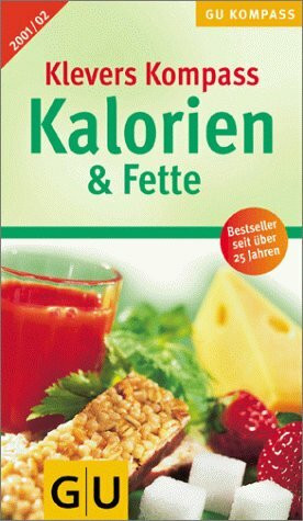Kalorien & Fette 2001/02, Klevers GU Kompaß (GU Kompass Gesundheit)