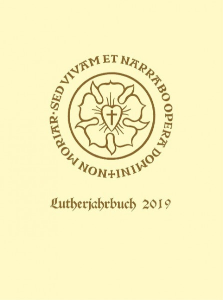 Lutherjahrbuch. Organ der internationalen Lutherforschung / Lutherjahrbuch 86. Jahrgang 2019