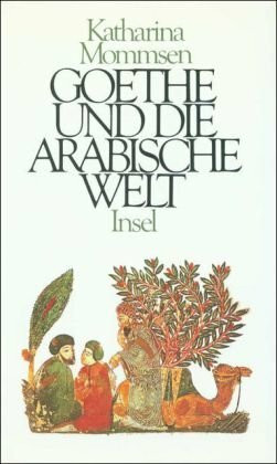 Goethe und die arabische Welt