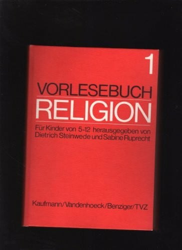 Vorlesebuch Religion. Für Kinder von 5-12 Jahren