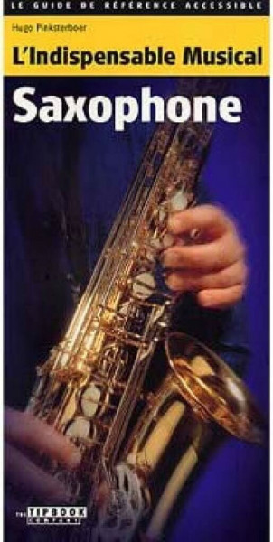 Tipbook Saxophone: L'Indispensable Musical Saxophone