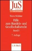 Fälle zum Handels- und Gesellschaftsrecht Band I (JuS-Schriftenreihe/Fälle mit Lösungen)
