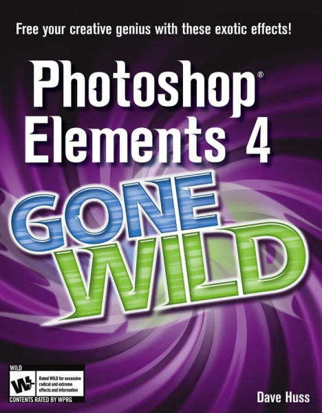 Photoshop Elements 4 Gone Wild