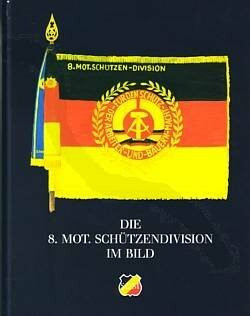 Die 8. Mot. Schützendivision im Bild 1956-1990 (Schriften zur Geschichte Mecklenburgs Band 23)