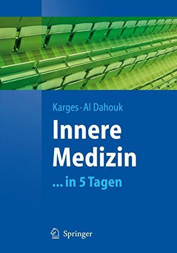 Innere Medizin: ... in 5 Tagen (Springer-Lehrbuch)