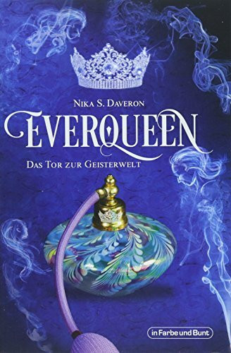 Everqueen - Das Tor zur Geisterwelt: Urban-Fantasy-Roman