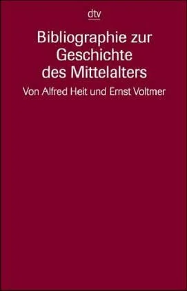 Bibliographie zur Geschichte des Mittelalters (Information & Wissen)