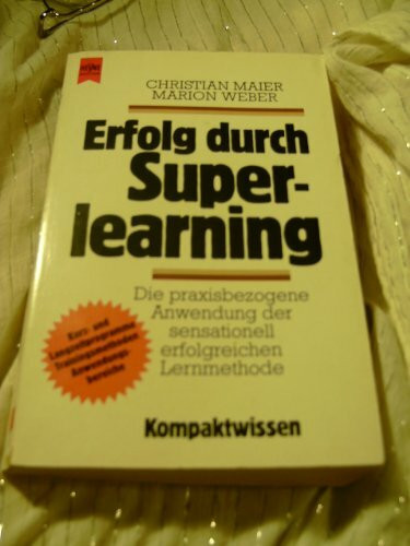Erfolg durch Superlearning (Heyne Business (22) - Kompaktwissen)