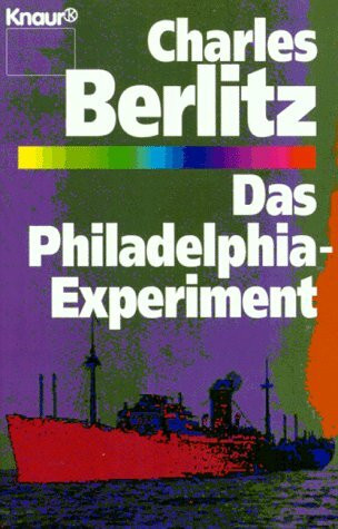Das Philadelphia-Experiment: (Aktion "Die vierte Dimension") (Knaur Taschenbücher. Sachbücher)