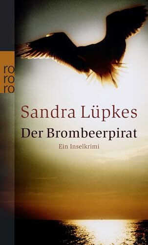 Der Brombeerpirat: Ein Inselkrimi | Ein Juist-Krimi (Wencke Tydmers ermittelt, Band 2)