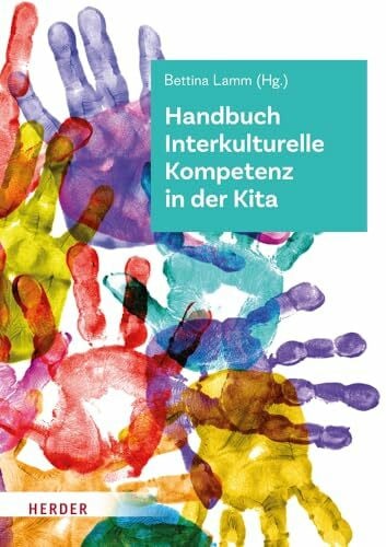 Handbuch Interkulturelle Kompetenz in der Kita